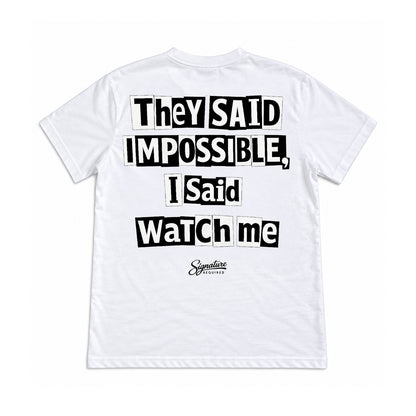 "They Said Impossible" W/B Shirt