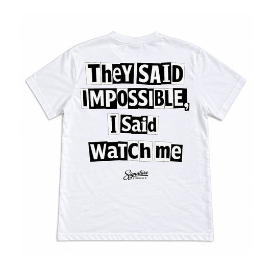 "They Said Impossible" W/B Shirt